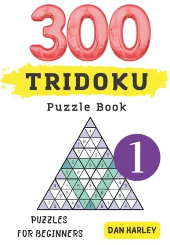 Tridoku Puzzle Book - 300 Puzzles for Beginners ( volume 1)