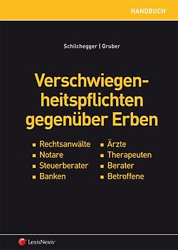 Verschwiegenheitspflichten gegenüber Erben