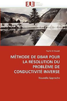 MÉTHODE DE DBAR POUR LA RÉSOLUTION DU PROBLÈME DE CONDUCTIVITÉ INVERSE