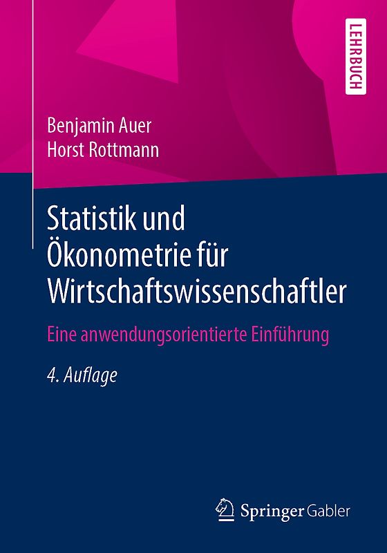 Statistik und Ökonometrie für Wirtschaftswissenschaftler