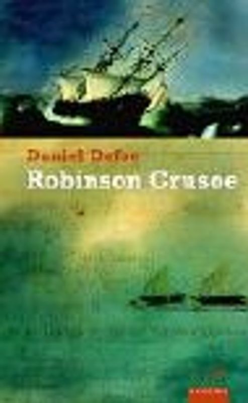Robinson Crusoe. Erster und zweiter Band