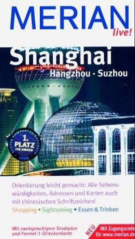 Shanghai. Shanghai, Hangzhou und Shouzou entdecken und erleben. Bummeln, Einkaufen, Ausgehen. Essen, Trinken, Übernachten. Spaziergänge, Ausflüge, Sehenswertes