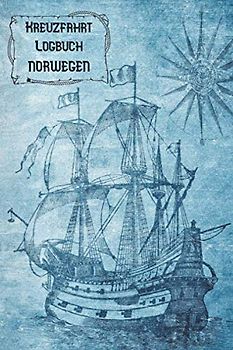 Kreuzfahrt Logbuch NORWEGEN: A5 Reisetagebuch für eine Kreuzfahrt nach NORWEGEN | Tagebuch für einen Urlaub auf dem Schiff & der See | Reiselogbuch ... | Kreuzfahrttagebuch | Reiseführer