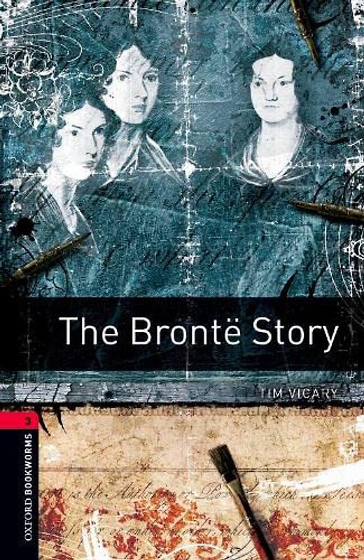 Oxford Bookworms Library / 8. Schuljahr, Stufe 2 - The Brontë Story