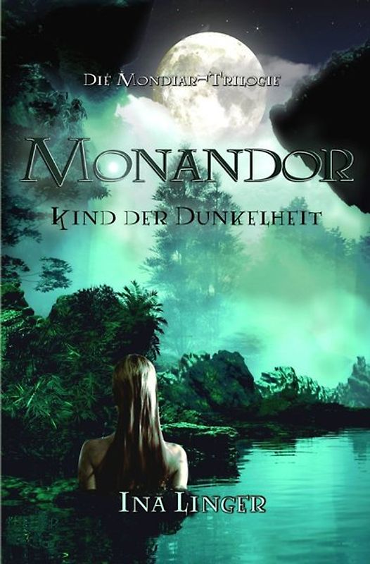 Die Mondiar-Trilogie / Monandor