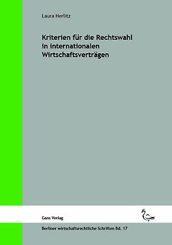 Kriterien für die Rechtswahl in internationalen Wirtschaftsverträgen