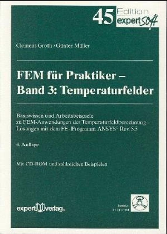 FEM für Praktiker - Temperaturfelder. Basiswissen und Arbeitsbeispiele zur Methode der Finiten Elemente mit dem FE-Programm ANSYS (R): 5.3 Temperatufeldberechnungen