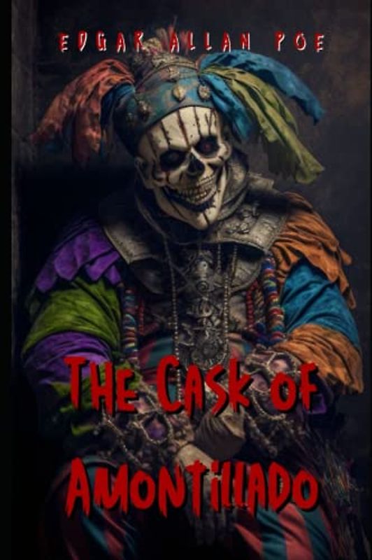 The Cask of Amontillado