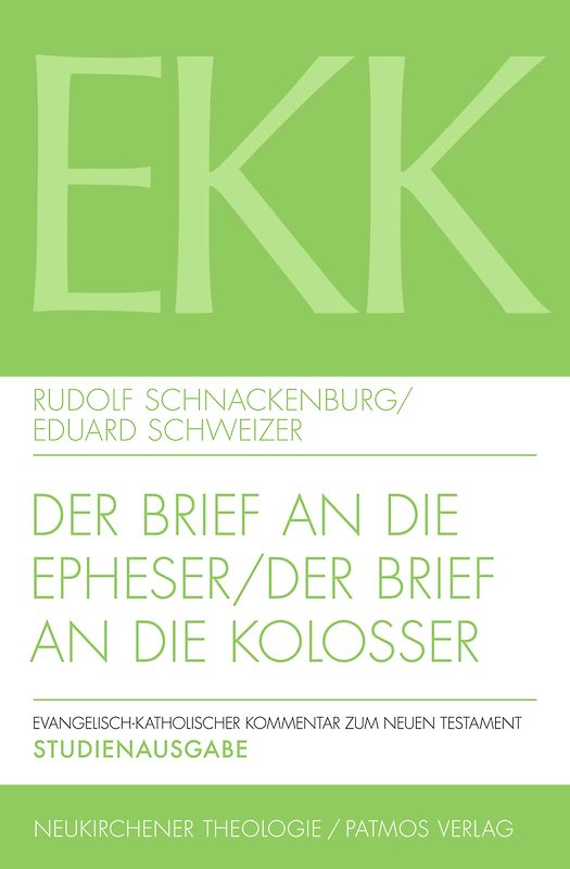 Der Brief an die Epheser / Der Brief an die Kolosser, EKK X + XII