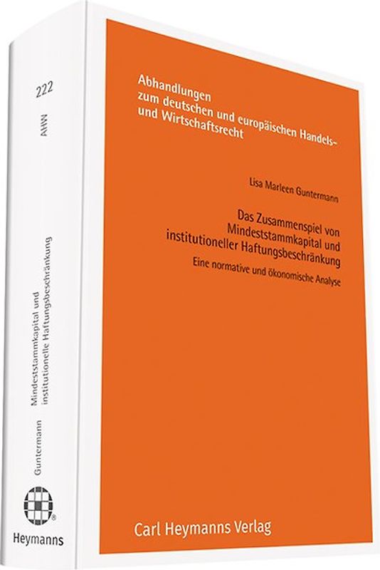 Das Zusammenspiel von Mindeststammkapital und institutioneller Haftungsbeschränkung