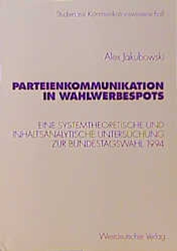 Parteienkommunikation in Wahlwerbespots