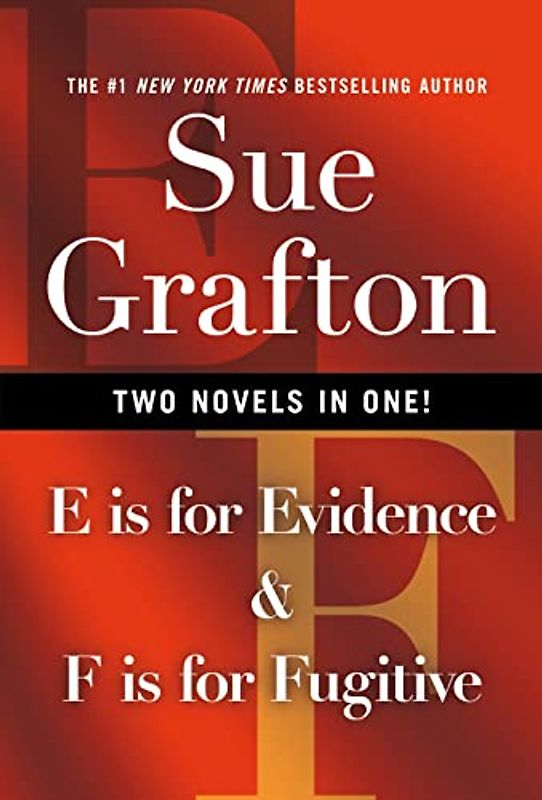 E Is for Evidence & F Is for Fugitive: Two Novels in One! (Kinsey Millhone, 5-6)