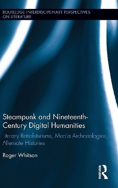 Steampunk and Nineteenth-Century Digital Humanities