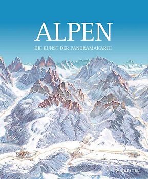 Alpen. Die Kunst der Panoramakarte