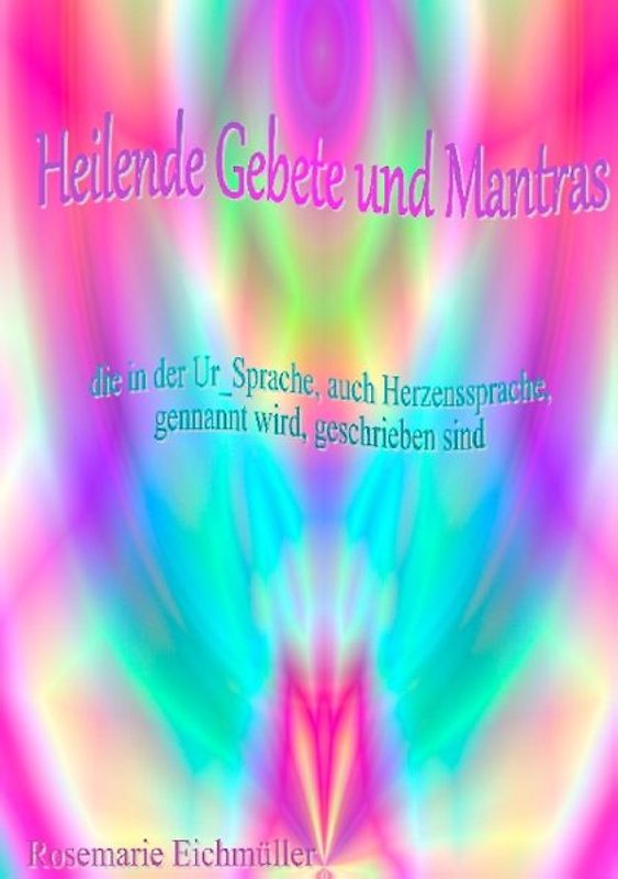 Heilende Gebete und Mantras