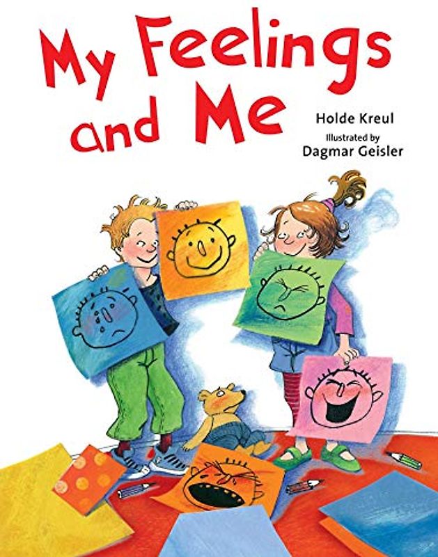 My Feelings and Me (The Safe Child, Happy Parent Series)