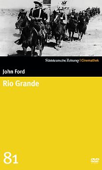 Sueddeutsche Zeitung Cinemathek 81: John Ford - Rio Grande DVD