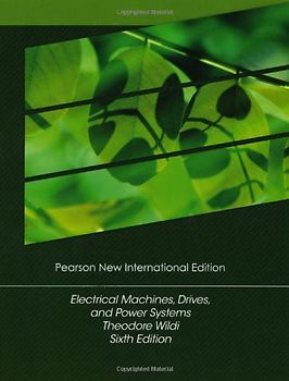 Electrical Machines, Drives and Power Systems - Wildi, Theodore