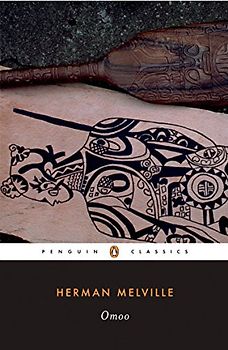 Omoo: A Narrative of Adventures in the South Seas (Penguin Classics) - Herman Melville