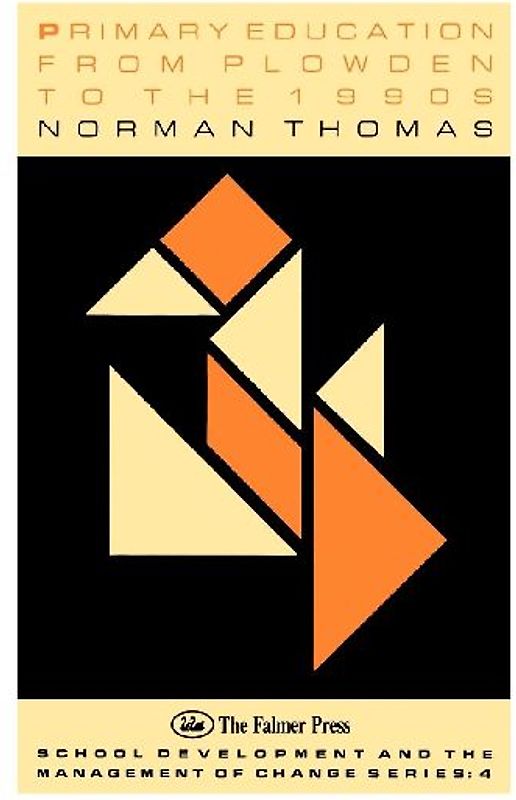 Primary Education From Plowden To The 1990s