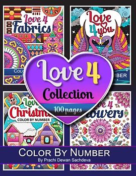 Love 4 Collection -100 Color by Number Adult Coloring Pages: collection of love 4 series books