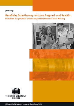 Berufliche Orientierung zwischen Anspruch und Realität