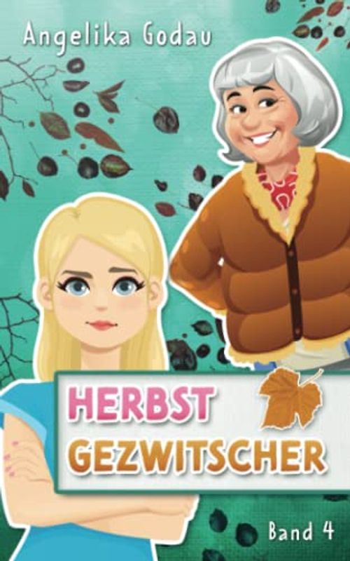 Herbstgezwitscher (Herbstfrühling - Liebe, Pubertät und andere Überraschungen, Band 4)