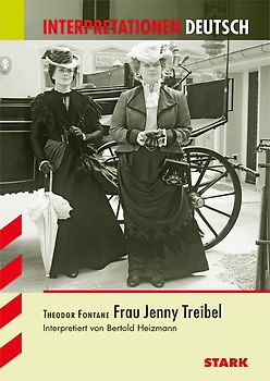 STARK Interpretationen Deutsch - Fontane: Frau Jenny Treibel