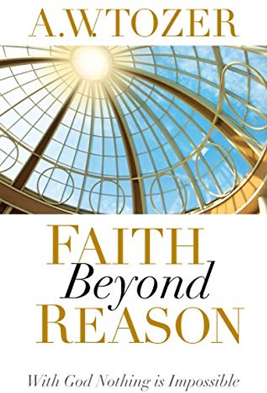 Faith Beyond Reason