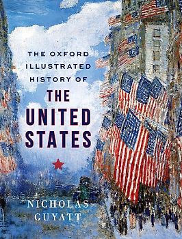 The Oxford Illustrated History of the United States