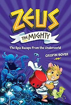 Zeus the Mighty: The Epic Escape from the Underworld (Book 4)