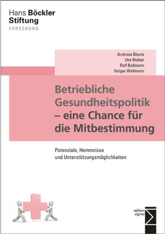 Betriebliche Gesundheitspolitik - eine Chance für die Mitbestimmung