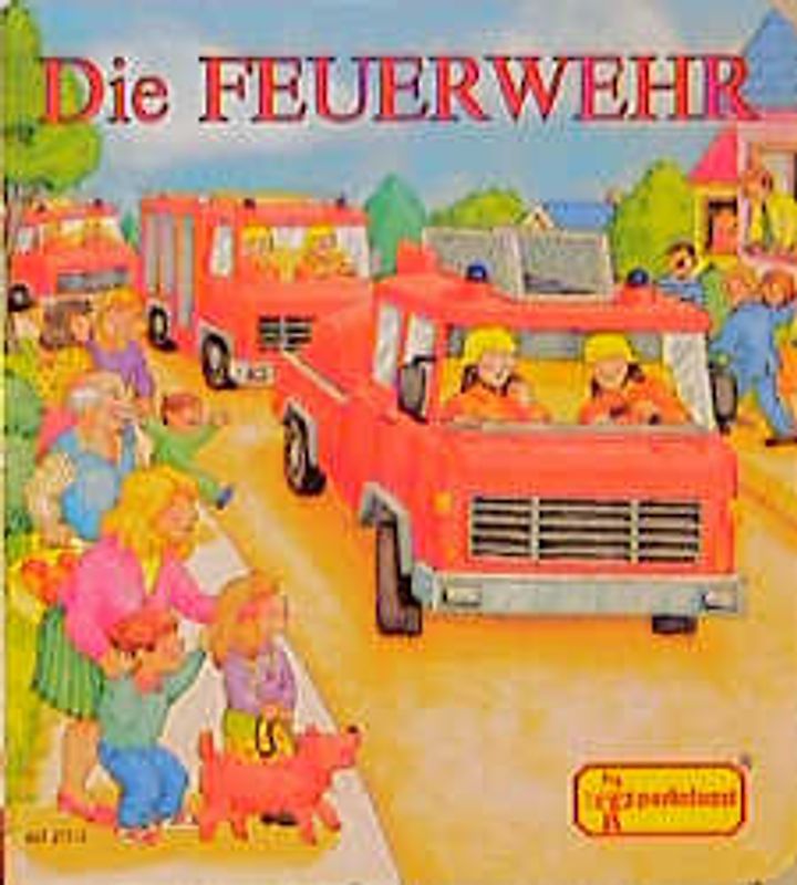 Die Feuerwehr
