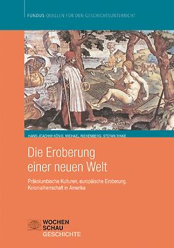 Die Eroberung einer neuen Welt