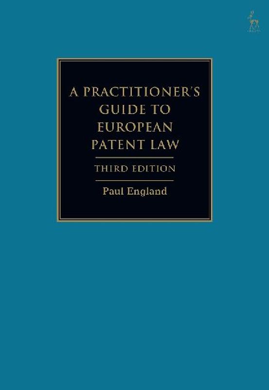 A Practitioner's Guide to European Patent Law