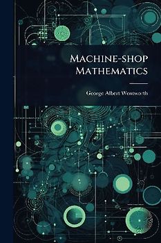 Machine-shop Mathematics