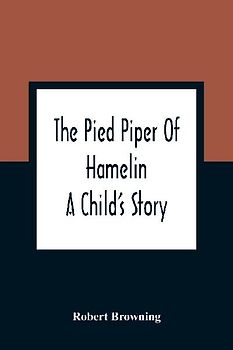 The Pied Piper Of Hamelin