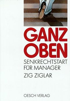 Ganz oben. Senkrechtstart für Manager