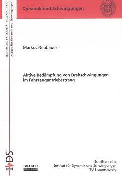Aktive Bedämpfung von Drehschwingungen im Fahrzeugantriebsstrang