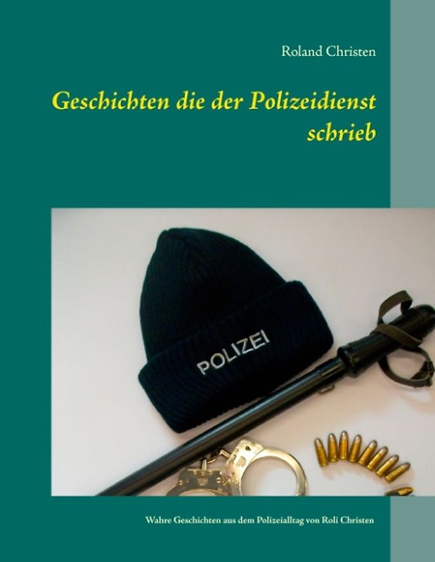 Geschichten die der Polizeidienst schrieb
