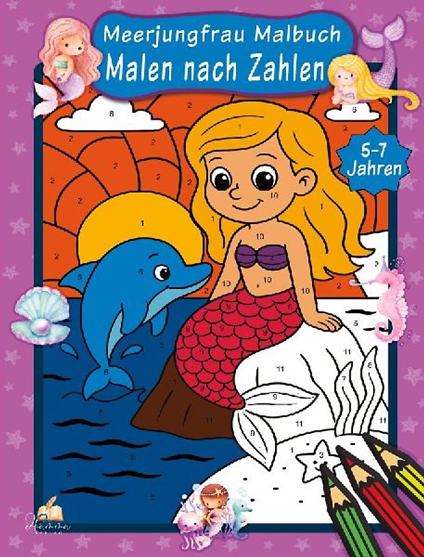 Malen nach Zahlen Meerjungfrau Malbuch für Kinder ab 5-7 Jahren