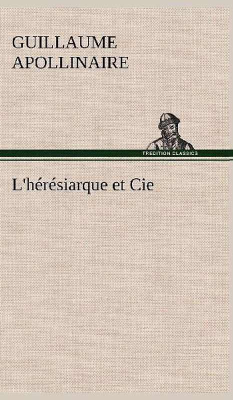 L'hérésiarque et Cie