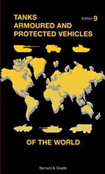 Tanks Armoured and Protected Vehicles of the World. Taschenbuch der Panzer, 9. Ausgabe