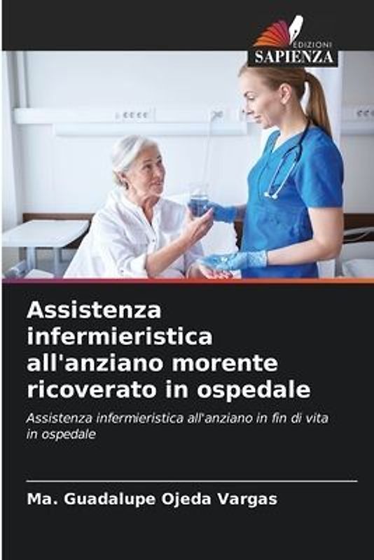 Assistenza infermieristica all'anziano morente ricoverato in ospedale