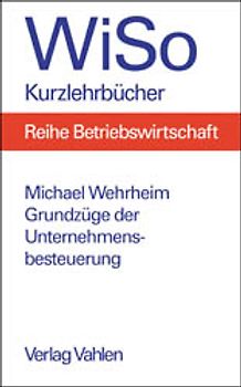 Grundzüge der Unternehmensbesteuerung