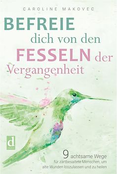 Befreie dich von den Fesseln der Vergangenheit