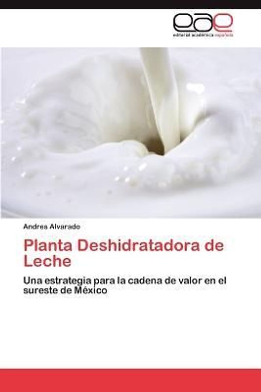 Planta Deshidratadora de Leche