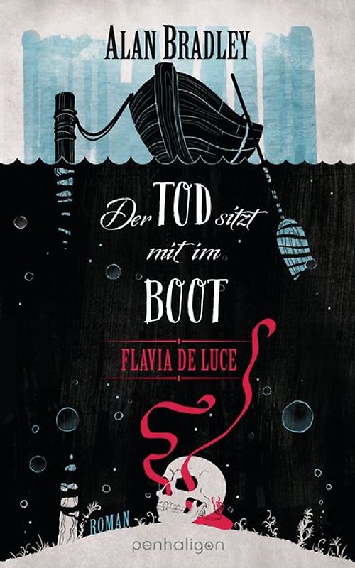 Flavia de Luce 9 - Der Tod sitzt mit im Boot