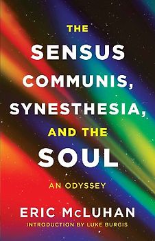The Sensus Communis, Synesthesia, and the Soul