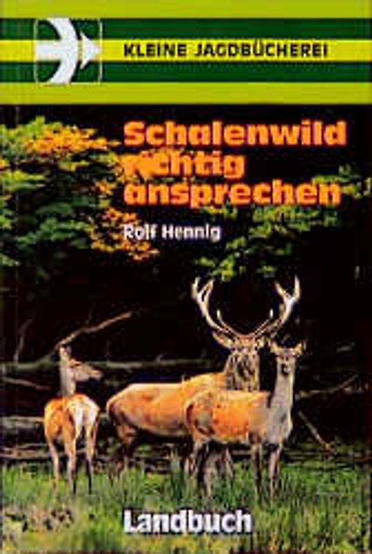 Schalenwild richtig ansprechen
